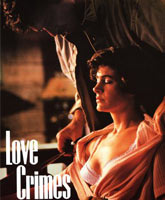 Смотреть Онлайн Любовные преступления / Love Crimes [1991]